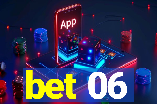 bet 06